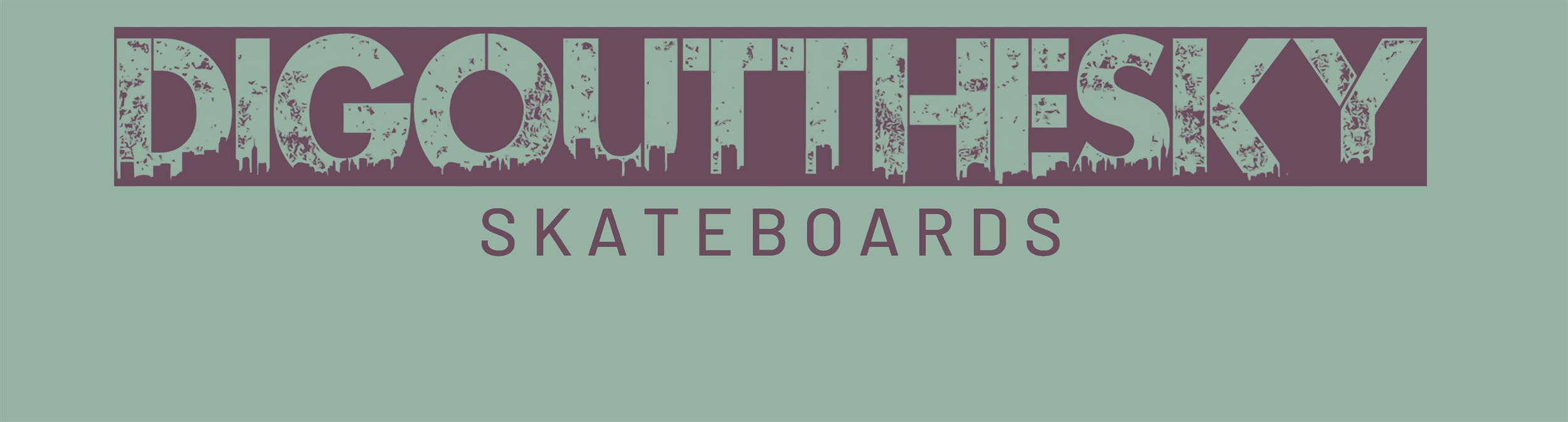 DigOutTheSky Skateboards
